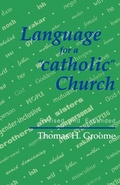 Cover: Language for a 'catholic' Church - Sheed & Ward,U.S.