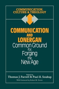 Enlarge image Cover: Communication and Lonergan - Sheed & Ward,U.S.