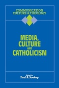 Cover: Media, Culture and Catholicism - Sheed & Ward,U.S.
