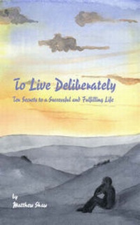 Enlarge image Cover: To Live Deliberately - Trafford Publishing
