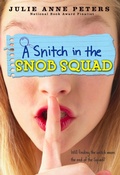 Cover: A Snitch in the Snob Squad - Little, Brown Books for Young Readers