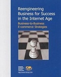 Cover: Reengineering Business for Success in the Internet Age - Computer Technology Research Corporation,U.S.
