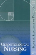 Cover: Gerontological Nursing: Scope and Standards of Practice - American Nurses Association