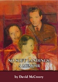 Cover: No Soft Landings: A Memoir - Trafford Publishing
