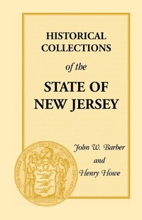 Enlarge image Cover: Historical Collections of the State of New Jersey - Heritage Books
