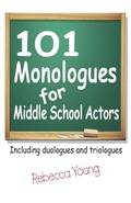 Cover: 101 Monologues for Middle School Actors - Christian Publishers LLC