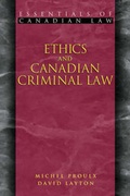 Cover: Ethics and Canadian Criminal Law - Irwin Law Inc