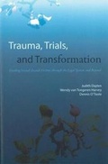 Cover: Trauma, Trials, and Transformation - Irwin Law Inc
