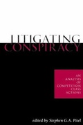 Cover: Litigating Conspiracy - Irwin Law Inc