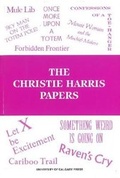 Cover: Christie Harris Papers - University of Calgary Press