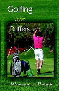 Abbildung von: Golfing Is for Duffers - Warren L. Braun