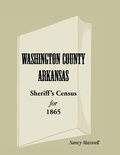 Cover: Washington County, Arkansas Sheriff's Census for 1865 - Heritage Books