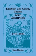 Cover: Elizabeth City County, Virginia Deed Abstracts, 1787-1800 - Heritage Books
