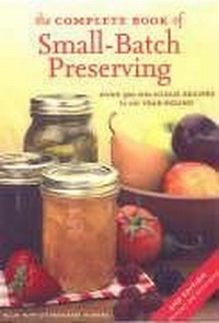 Enlarge image Cover: The Complete Book of Small-Batch Preserving - Firefly Books Ltd