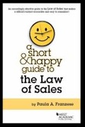 Cover: A Short & Happy Guide to the Law of Sales - West Academic Press