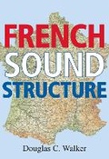 Cover: French Sound Structure - University of Calgary Press