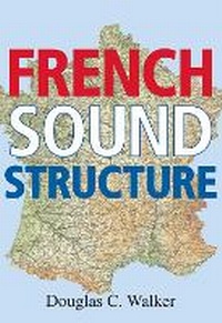 Enlarge image Cover: French Sound Structure - University of Calgary Press