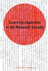 Enlarge image Cover: Learning Japanese in the Network Society - University of Calgary Press
