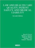 Cover: Law and Health Care Quality, Patient Safety, and Medical Liability - West Academic Press