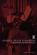 Cover: Danger, Death & Disaster in the Crowsnest Pass Mines 1902-1928 - University of Calgary Press