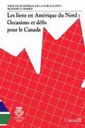Cover: Les Liens en AmA (c)rique du Nord - Aspects sociaux et marches au travail - University of Calgary Press