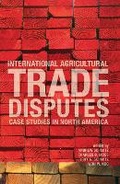 Cover: International Agriculture Trade Disputes - University of Calgary Press