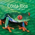 Cover: Costa Rica: A Journey Through Nature - Firefly Books Ltd