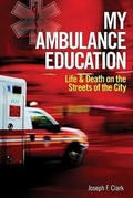 Cover: My Ambulance Education - Firefly Books Ltd