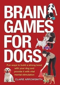 Enlarge image Cover: Brain Games for Dogs - Firefly Books Ltd