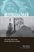Cover: Behind the Man - University of Calgary Press