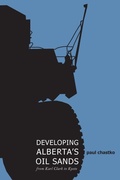 Cover: Developing Alberta's Oil Sands - University of Calgary Press