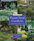 Cover: Front Yard Gardens: Growing More Than Grass - Firefly Books Ltd