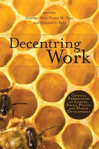 Enlarge image Cover: Decentring Work - University of Calgary Press
