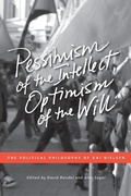 Cover: Pessimism of the Intellect, Optimism of the Will - University of Calgary Press