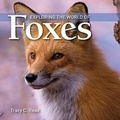 Cover: Exploring the World of Foxes - Firefly Books Ltd