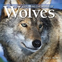 Enlarge image Cover: Exploring the World of Wolves - Firefly Books Ltd