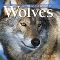Cover: Exploring the World of Wolves - Firefly Books Ltd
