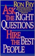 Cover: Ask the Right Questions, Hire the Best People - Career Press