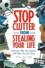 Cover: Stop Clutter from Stealing Your Life - Career Press