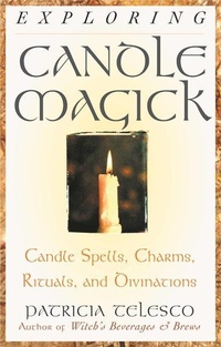 Enlarge image Cover: Exploring Candle Magick - Career Press