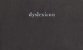 Cover: dyslexicon - Coach House Books