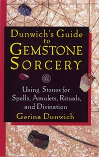 Enlarge image Cover: Dunwich'S Guide to Gemstone Sorcery - Career Press