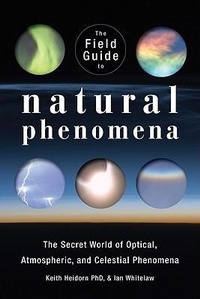 Enlarge image Cover: The Field Guide to Natural Phenomena - Firefly Books Ltd
