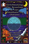 Cover: Celebrating the Seasons of Life: Samhain to Ostara - Career Press