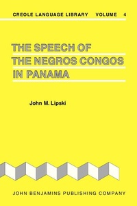 Abbildung von: The Speech of the Negros Congos in Panama - Benjamins (John) North America Inc.,US
