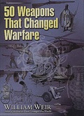 Cover: 50 Weapons That Changed the World - Career Press