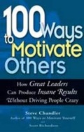 Cover: 100 Ways to Motivate Others - Career Press