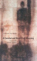 Cover: A Cannibal and Melancholy Mourning - Coach House Books