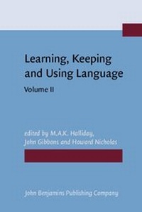 Enlarge image Cover: Learning, Keeping and Using Language - Benjamins (John) North America Inc.,US