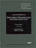 Cover: Cases and Materials on Employment Discrimination and Employment Law - West Academic Press